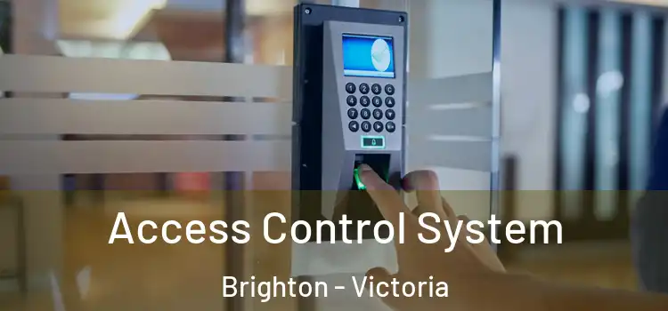 Access Control System Brighton - Victoria
