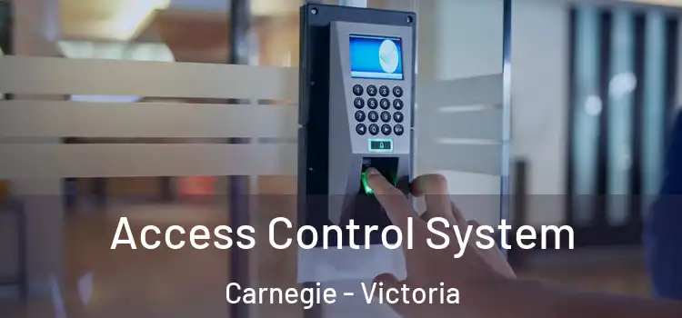 Access Control System Carnegie - Victoria