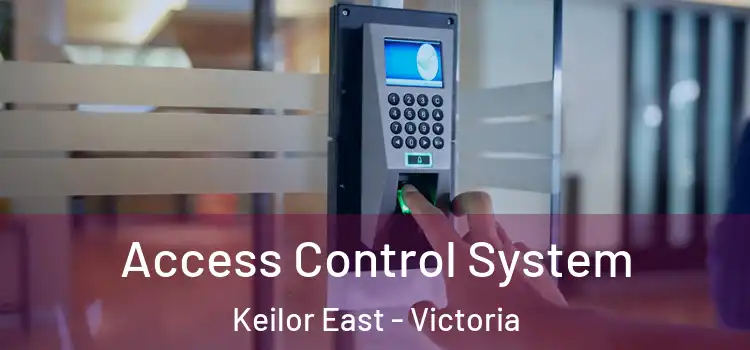 Access Control System Keilor East - Victoria
