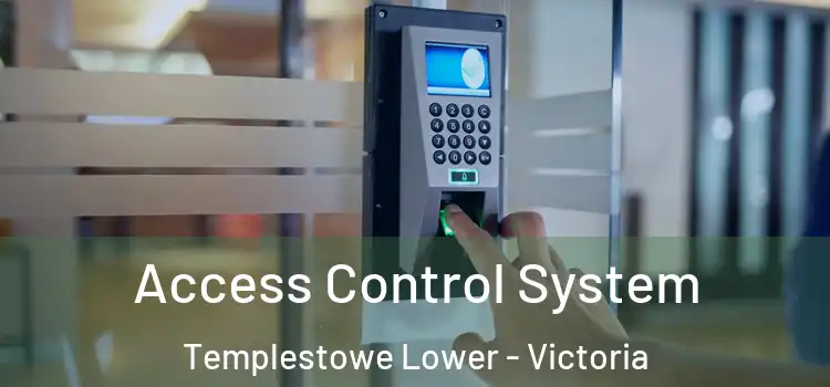 Access Control System Templestowe Lower - Victoria