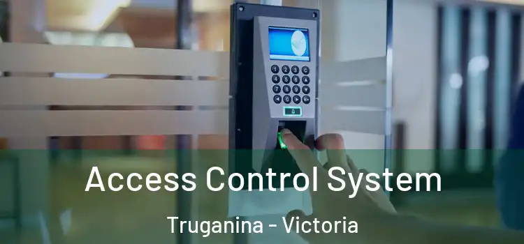 Access Control System Truganina - Victoria