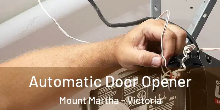 Automatic Door Opener Mount Martha - Victoria