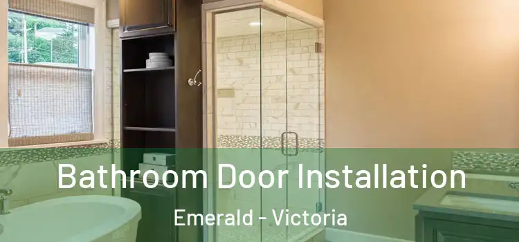 Bathroom Door Installation Emerald - Victoria