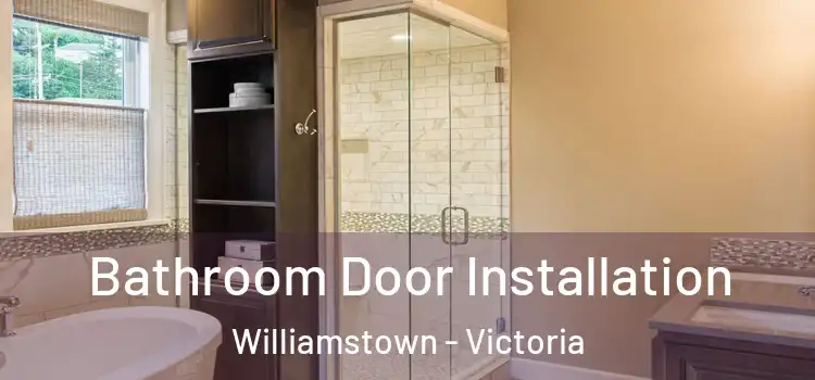 Bathroom Door Installation Williamstown - Victoria
