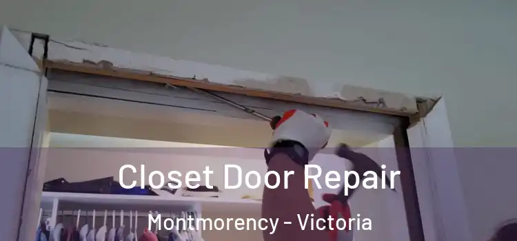 Closet Door Repair Montmorency - Victoria