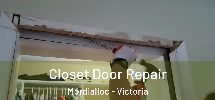 Closet Door Repair Mordialloc - Victoria