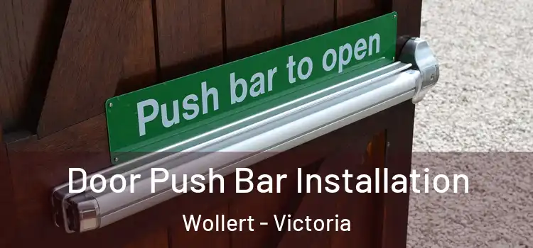 Door Push Bar Installation Wollert - Victoria