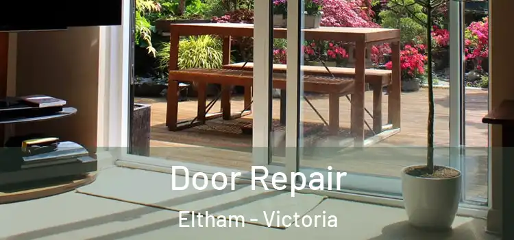 Door Repair Eltham - Victoria