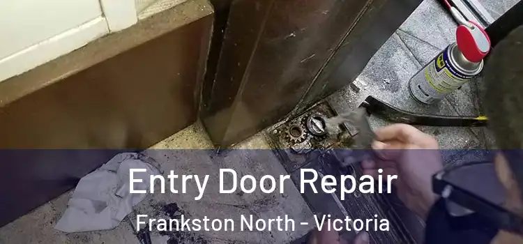 Entry Door Repair Frankston North - Victoria