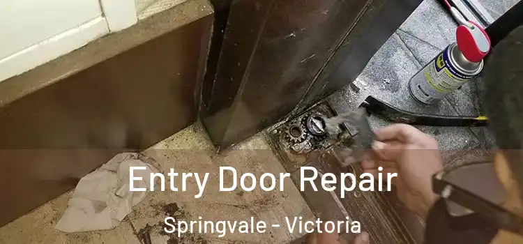 Entry Door Repair Springvale - Victoria