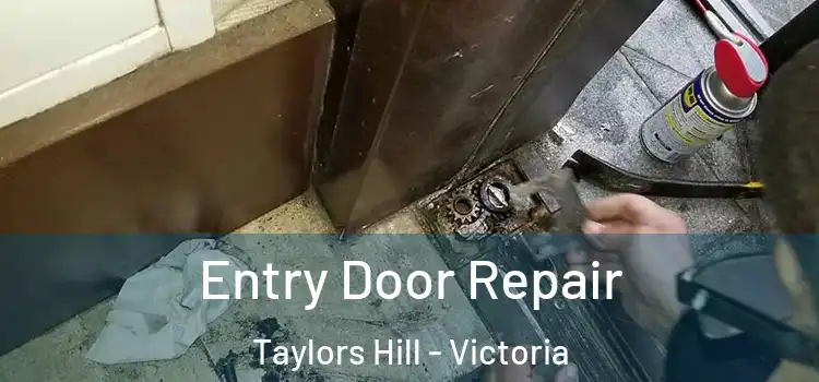 Entry Door Repair Taylors Hill - Victoria