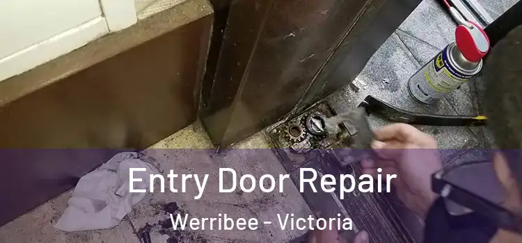 Entry Door Repair Werribee - Victoria