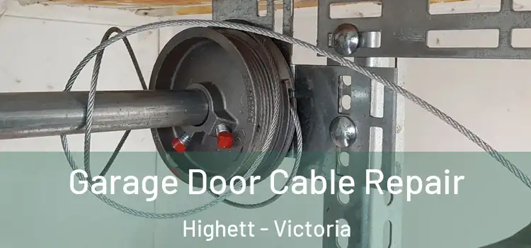 Garage Door Cable Repair Highett - Victoria