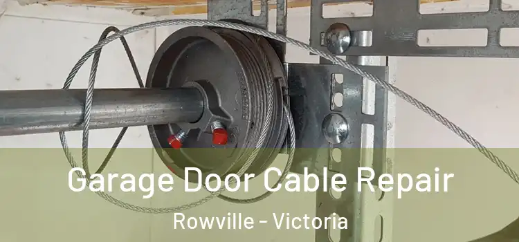 Garage Door Cable Repair Rowville - Victoria