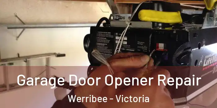 Garage Door Opener Repair Werribee - Victoria