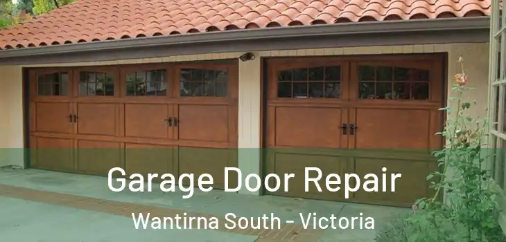 Garage Door Repair Wantirna South - Victoria