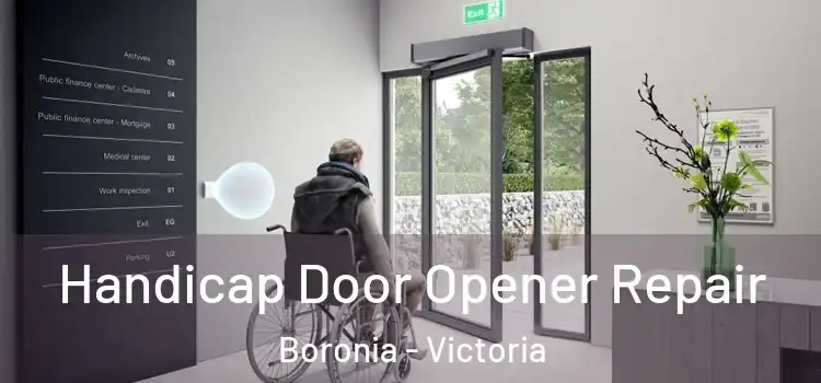 Handicap Door Opener Repair Boronia - Victoria
