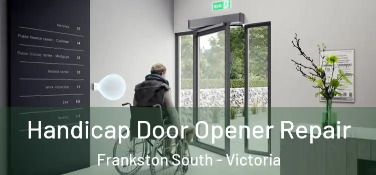 Handicap Door Opener Repair Frankston South - Victoria