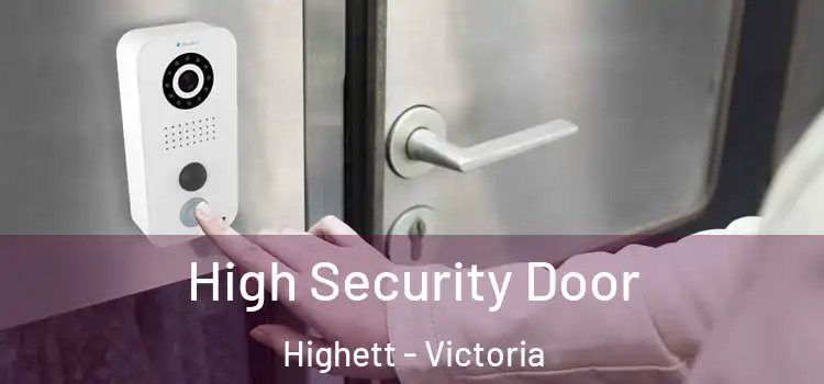 High Security Door Highett - Victoria