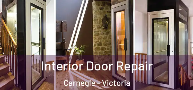 Interior Door Repair Carnegie - Victoria
