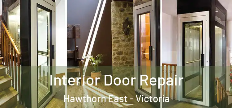 Interior Door Repair Hawthorn East - Victoria