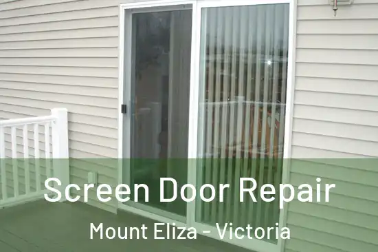 Screen Door Repair Mount Eliza - Victoria