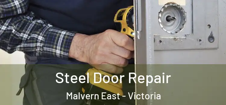 Steel Door Repair Malvern East - Victoria