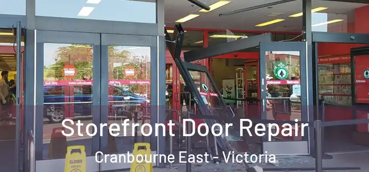 Storefront Door Repair Cranbourne East - Victoria