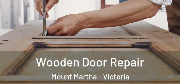 Wooden Door Repair Mount Martha - Victoria