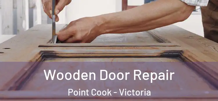Wooden Door Repair Point Cook - Victoria